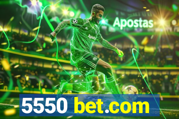 5550 bet.com